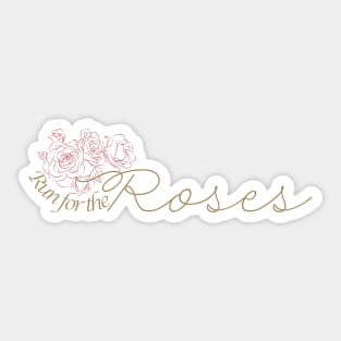 Run for the Roses Kentucky Derby Sticker